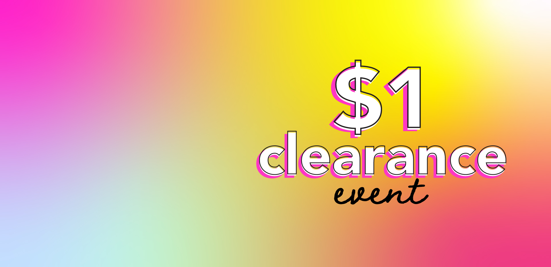 Dollar Clearance Event